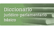 Diccionario jurídico-parlamentario básico